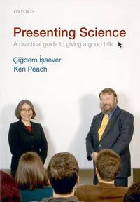 Cover image for Presenting Science: A practical guide to giving a good talk