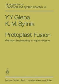 Cover image for Protoplast Fusion: Genetic Engineering in Higher Plants