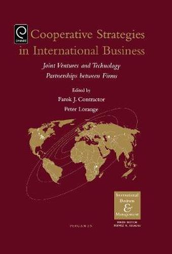 Cover image for Cooperative Strategies and Alliances in International Business: Joint Ventures and Technology Partnership