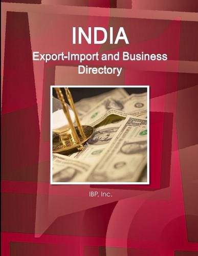 Cover image for India Export-Import and Business Directory Volume 1 Strategic Information and Contacts