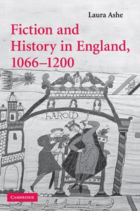 Cover image for Fiction and History in England, 1066-1200