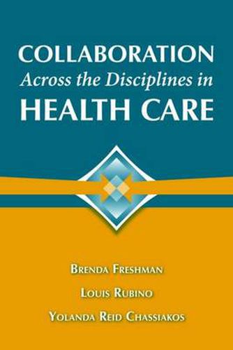 Cover image for Collaboration Across The Disciplines In Health Care