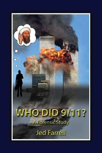 Cover image for Who did 9/11? A Forensic Study
