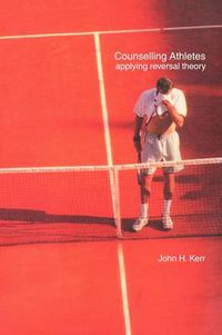 Cover image for Counselling Athletes: Applying Reversal Theory