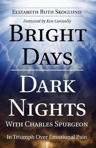 Cover image for Bright Days Dark Nights with Charles Spurgeon: In Triumph Over Emotional Pain