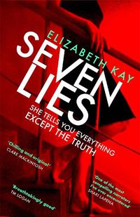 Cover image for Seven Lies: Discover the addictive, sensational thriller