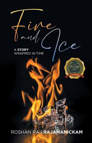 Cover image for Fire and Ice: A Story Wrapped In Time