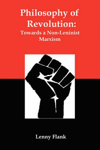 Cover image for Philosophy of Revolution: Towards a Non-Leninist Marxism