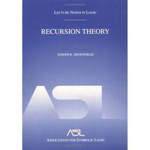Cover image for Recursion Theory: Lecture Notes in Logic 1