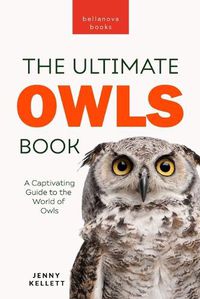 Cover image for Owls The Ultimate Book