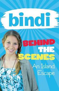 Cover image for Bindi Behind the Scenes 2: An Island Escape
