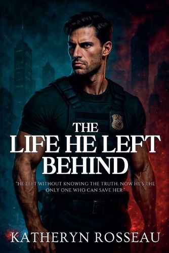 Cover image for The Life He Left Behind