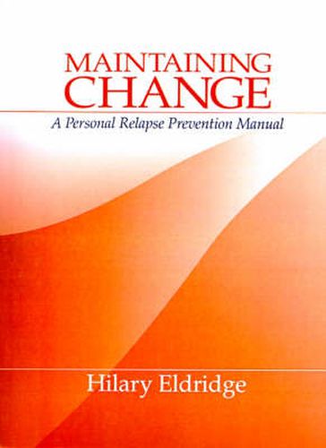 Cover image for Maintaining Change: A Personal Relapse Prevention Manual