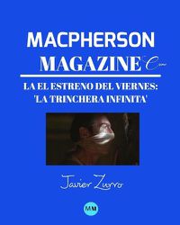 Cover image for Macpherson Magazine Cine - El estreno del viernes: 'La trinchera infinita