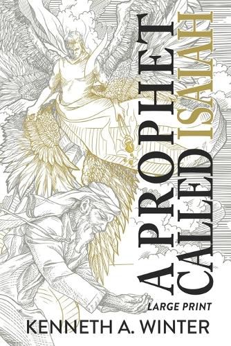 Cover image for A Prophet Called Isaiah (Large Print Edition)