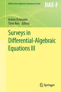 Cover image for Surveys in Differential-Algebraic Equations III