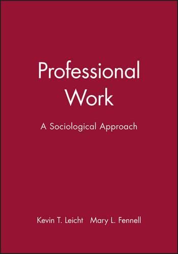 Cover image for Professional Work: A Sociological Approach