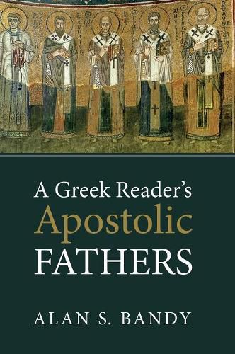 Cover image for A Greek Reader's Apostolic Fathers