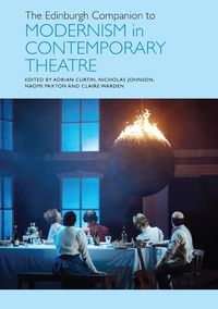 Cover image for The Edinburgh Companion to Modernism in Contemporary Theatre