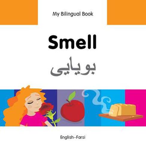 Cover image for My Bilingual Book -  Smell (English-Farsi)