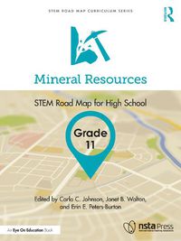 Cover image for Mineral Resources, Grade 11: STEM Road Map for High School