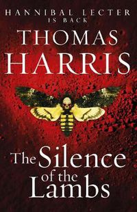 Cover image for Silence Of The Lambs: (Hannibal Lecter)
