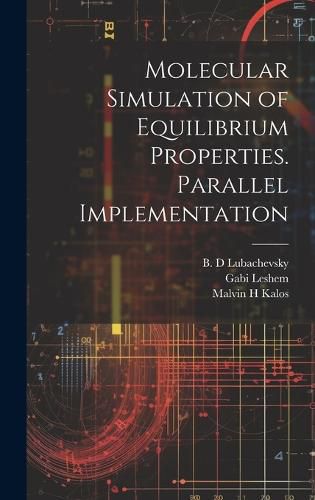 Cover image for Molecular Simulation of Equilibrium Properties. Parallel Implementation