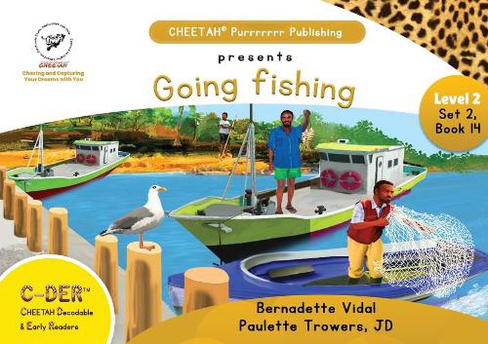 C-DER (CHEETAH Decodable Early Readers, Set 2, Book 14, Going Fishing