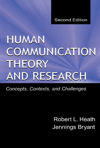 Cover image for Human Communication Theory and Research: Concepts, Contexts, and Challenges