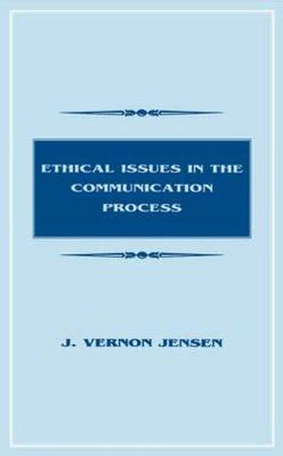 Cover image for Ethical Issues in the Communication Process