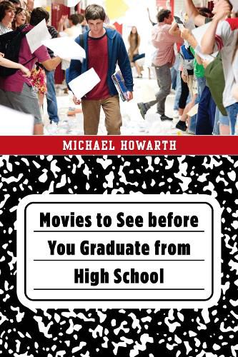 Cover image for Movies to See before You Graduate from High School