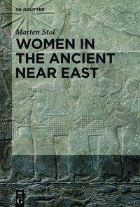 Cover image for Women in the Ancient Near East
