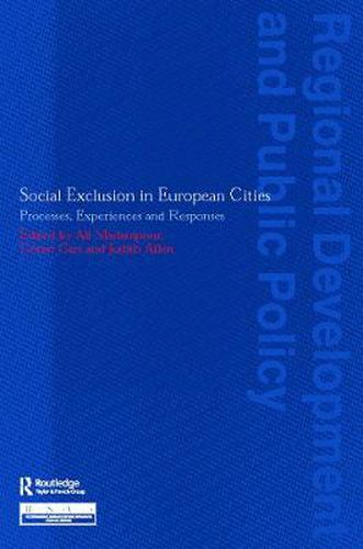 Cover image for Social Exclusion in European Cities: Processes, Experiences and Responses