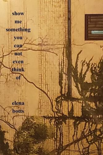 Cover image for Show Me Something You Can Not Even Think Of