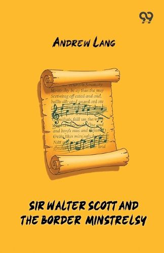 Cover image for Sir Walter Scott And The Border Minstrelsy