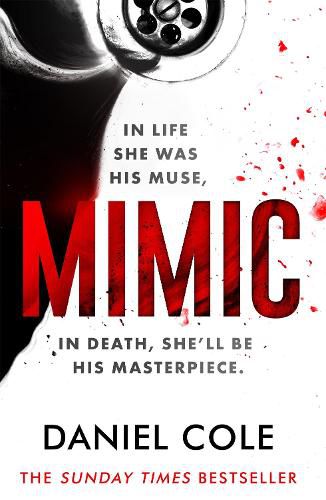 Cover image for Mimic: A gripping new serial killer thriller from the Sunday Times bestselling author of mystery and suspense