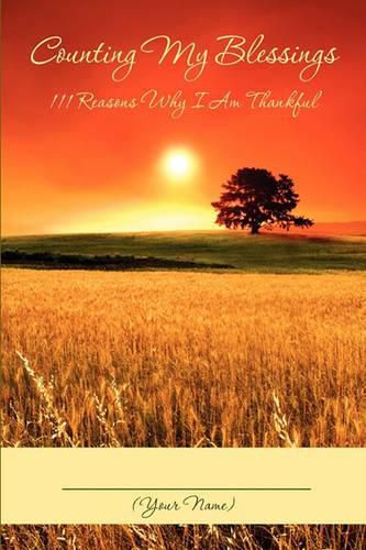 Cover image for Counting My Blessings: 111 Reasons Why I Am Thankful