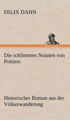 Cover image for Die Schlimmen Nonnen Von Poitiers