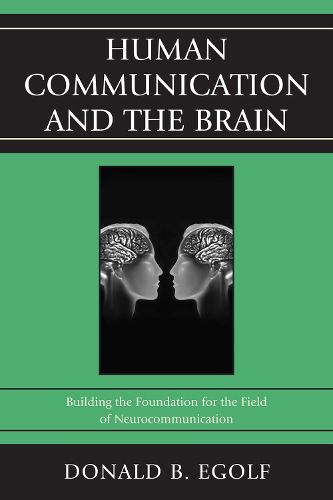 Cover image for Human Communication and the Brain: Building the Foundation for the Field of Neurocommunication