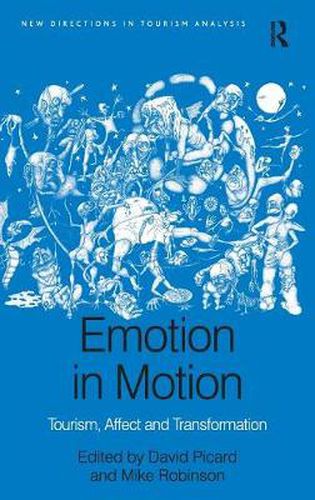 Emotion in Motion: Tourism, Affect and Transformation