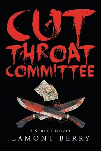 Cover image for Cut Throat Commitee: A Street Novel