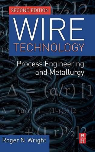 Cover image for Wire Technology: Process Engineering and Metallurgy