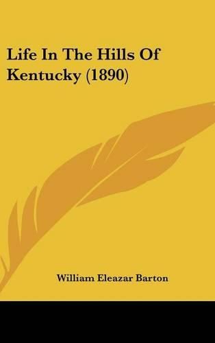 Life in the Hills of Kentucky (1890)