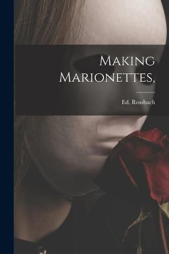 Cover image for Making Marionettes,