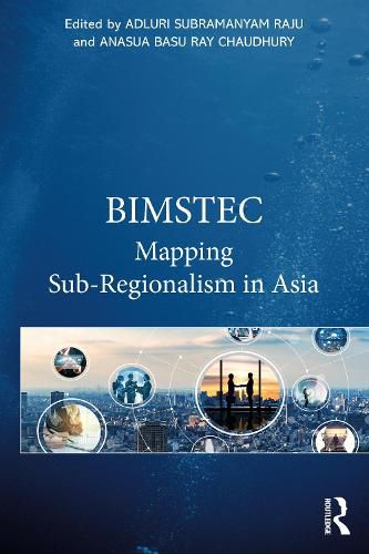 Cover image for BIMSTEC: Mapping Sub-Regionalism in Asia