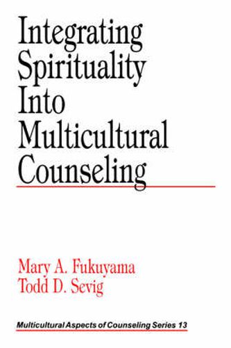 Cover image for Integrating Spirituality into Multicultural Counseling