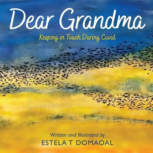 Cover image for Dear Grandma - Keeping in Touch During Covid
