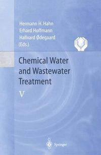 Cover image for Chemical Water and Wastewater Treatment V: Proceedings of the 8th Gothenburg Symposium 1998 September 07-09, 1998 Prague, Czech Republic