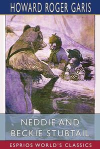 Cover image for Neddie and Beckie Stubtail (Esprios Classics)