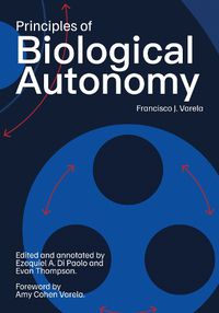 Cover image for Principles of Biological Autonomy, a new annotated edition